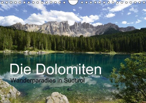 Die Dolomiten - Wanderparadies in Südtirol (Wandkalender 2014 DIN A4 quer): Die Dolomiten - einzigartig schöne Bergwelt, erlebnisreich und entspannend. (Monatskalender, 14 Seiten) Leisure, Home & Garden