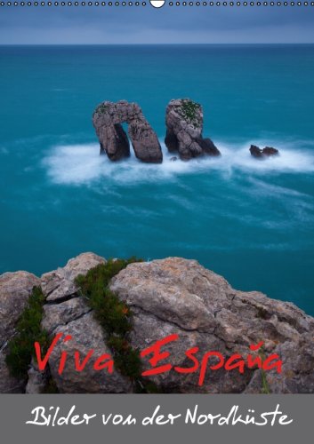 Viva España - Bilder von der Nordküste Spaniens (Wandkalender 2014 DIN A2 hoch): Spaniens Nordküste zählt zu den schönsten Steilküsten Europas. (Monatskalender, 14 Seiten) Leisure, Home & Garden
