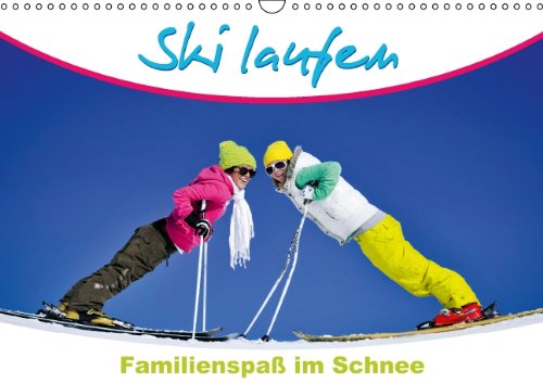 Ski laufen – Familienspaß im Schnee (Wandkalender 2014 DIN A3 quer): Faszination Wintersport (Monatskalender, 14 Seiten) Leisure & Fun