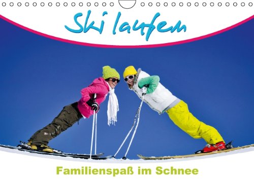 Ski laufen – Familienspaß im Schnee (Wandkalender 2014 DIN A4 quer): Faszination Wintersport (Monatskalender, 14 Seiten) Leisure & Fun