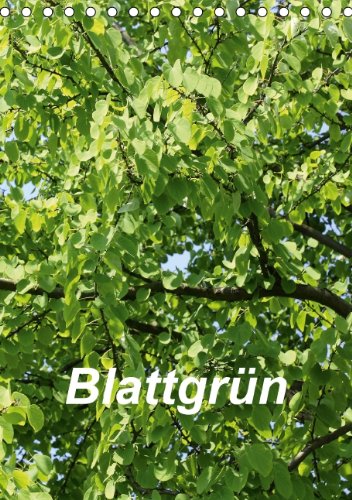 Blattgrün (Tischkalender 2014 DIN A5 hoch): Farben, Formen und Strukturen (Tischkalender, 14 Seiten) Living & Furnishing