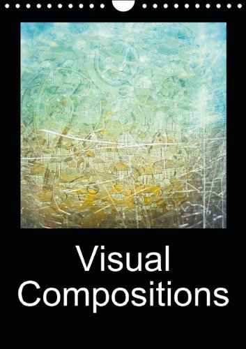 CALVENDO Places: Visual Compositions (Wall Calendar perpetual DIN A4 Portrait): Everlasting Calendar, with 13 imaginatively designed photo art works ... pages) r.gue., k.A. Leisure, Home & Garden