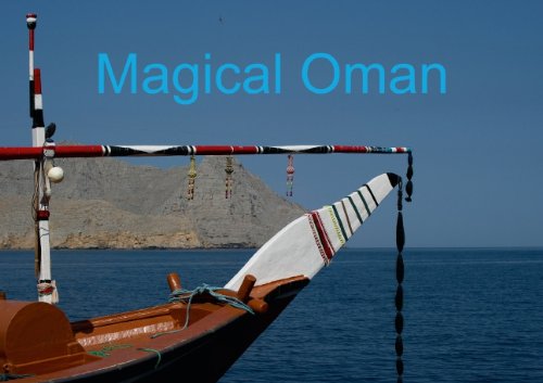 Magical Oman (Poster Book DIN A3 Landscape): Insights into a country less travelled (Poster Book, 14 pages) Leisure, Home & Garden