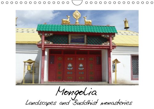 Mongolia - Landscapes and Buddhist monasteries - US-Version (Wall Calendar 2014 DIN A4 Landscape): Landscapes from Mongolia and impressions from two ... and Erdene Zuu (Month Calendar, 14 pages) Leisure, Home & Garden