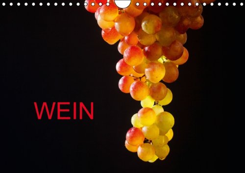 Wein (Wandkalender 2014 DIN A4 quer): Fotografien von Weintrauben und Wein im Glas (Monatskalender, 14 Seiten) Natural Sciences
