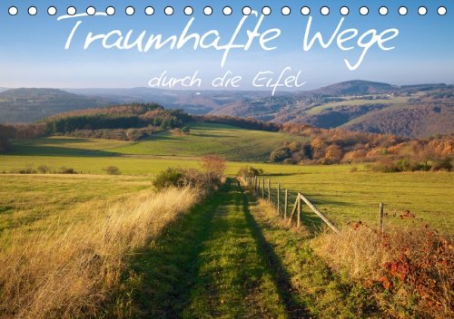 Traumhafte Wege durch die Eifel (Tischkalender 2014 DIN A5 quer): Eine Wanderung durch die Eifel im Wandel der Jahreszeiten (Tischkalender, 14 Seiten) Leisure, Home & Garden