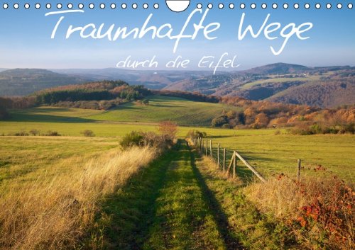 Traumhafte Wege durch die Eifel (Wandkalender 2014 DIN A4 quer): Eine Wanderung durch die Eifel im Wandel der Jahreszeiten (Monatskalender, 14 Seiten) Leisure, Home & Garden