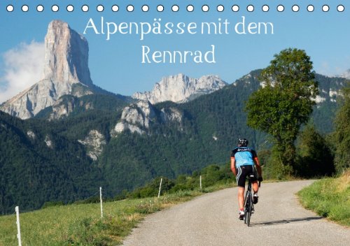 Alpenpässe mit dem Rennrad (Tischkalender 2014 DIN A5 quer): Ein Fotokalender mit 13 faszinierenden Radsportmotiven in den Alpen (Tischkalender, 14 Seiten) Leisure, Home & Garden