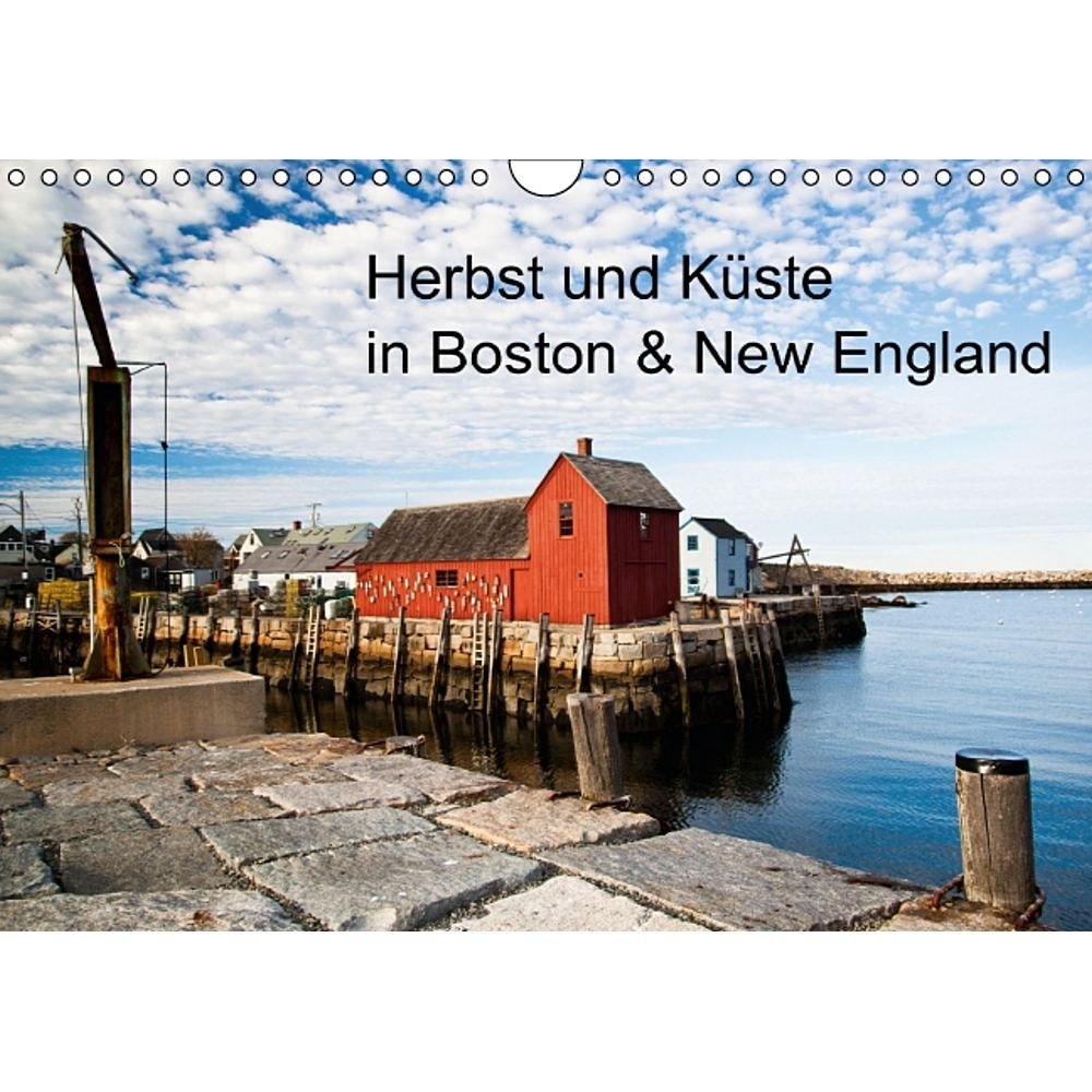 Herbst und Küste in Boston & New England (Wandkalender 2014 DIN A4 quer): Eindrücke einer Boston-Reise mit Ausflügen nach Rockport, Cape Cod & Walden ... Indian Summer. (Monatskalender, 14 Seiten) Leisure, Home & Garden