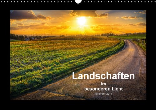 Landschaften im besonderen Licht (Wandkalender 2014 DIN A3 quer): Landschafts Impressionen in außergewöhnlichem Licht (Monatskalender, 14 Seiten) Film, Art & Culture