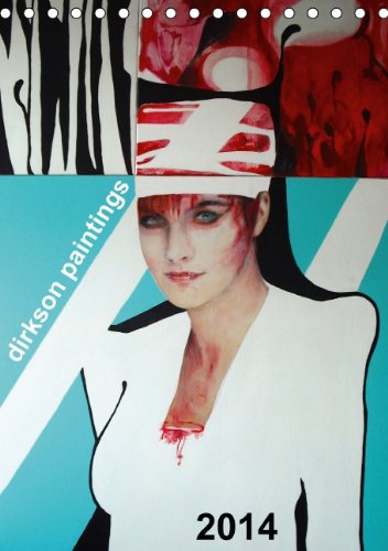 dirkson paintings, 2014 (Tischkalender 2014 DIN A5 hoch): Malerei und Collagen (Tischkalender, 14 Seiten) Film, Art & Culture