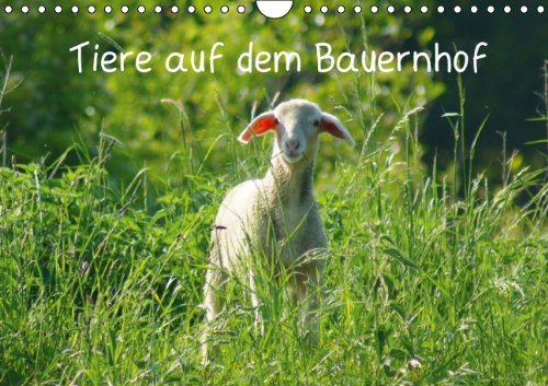 Tiere auf dem Bauernhof (Wandkalender 2014 DIN A4 quer): Nutz- und Haustiere (Monatskalender, 14 Seiten) Natural Sciences