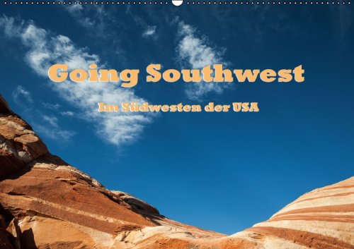 Going Southwest - Im Südwesten der USA (Wandkalender 2014 DIN A2 quer): Impressionen aus dem Südwesten der USA (Monatskalender, 14 Seiten) Leisure, Home & Garden