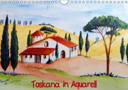 Toskana in Aquarell (Wandkalender 2014 DIN A4 quer): Aquarelle der wunderschönen Toskana in Italien (Monatskalender, 14 Seiten) Leisure, Home & Garden