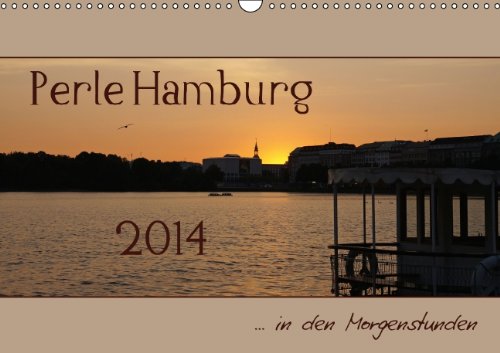 Perle Hamburg (Wandkalender 2014 DIN A3 quer): Die Perle Hamburg - eine bessere Liebeserklärung an Deutschlands zweitgrößte Stadt gibt es nicht! (Monatskalender, 14 Seiten) Leisure, Home & Garden