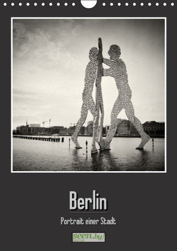 Berlin - Portrait einer Stadt (Wandkalender 2014 DIN A4 hoch): Klassische Schwarz-Weiß-Fotografien auf analogem Mittelformat (Monatskalender, 14 Seiten) Film, Art & Culture
