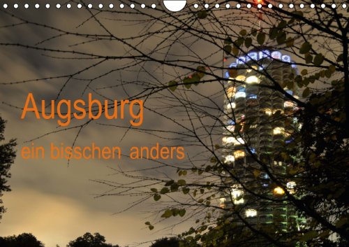 Augsburg – ein bisschen anders (Wandkalender 2014 DIN A4 quer): Nicht ganz alltägliche Ansichten von Ausgburg (Monatskalender, 14 Seiten) Leisure, Home & Garden