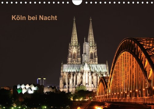 Köln bei Nacht (Wandkalender 2014 DIN A4 quer): Sehenswürdigkeiten Köln's in den Abend- und Nachtstunden fotografiert. (Monatskalender, 14 Seiten) Leisure, Home & Garden