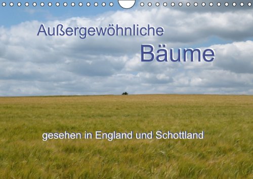 Außergewöhnliche Bäume (Wandkalender 2014 DIN A4 quer): gesehen in England und Schottland (Monatskalender, 14 Seiten) Living & Furnishing