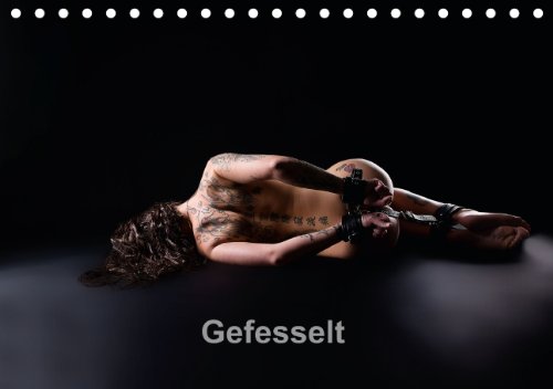 Gefesselt (Tischkalender 2014 DIN A5 quer): BDSM, die gefesselte Schönheit (Tischkalender, 14 Seiten) Calendars