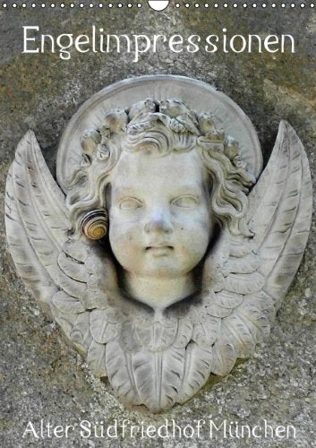Engelimpressionen (Wandkalender 2014 DIN A3 hoch): Engelfotografien vom Alten Südfriedhof in München (Monatskalender, 14 Seiten) Film, Art & Culture