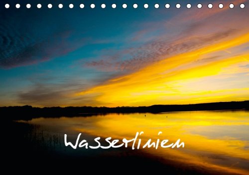 Wasserlinien (Tischkalender 2014 DIN A5 quer): Sonnen Auf- und Untergänge am Ammersee (Tischkalender, 14 Seiten) Leisure, Home & Garden
