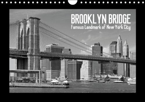 BROOKLYN BRIDGE - Famous Landmark of New York City (UK-Version) (Wall Calendar 2014 DIN A4 Landscape): Unique Bridge seen from different angles (Month Calendar, 14 pages) Leisure, Home & Garden