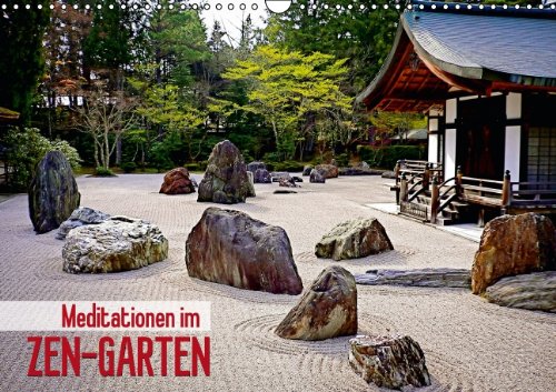 Meditationen im Zen-Garten (Wandkalender 2014 DIN A3 quer): Zufall und Gleichgewicht (Monatskalender, 14 Seiten) Calendars