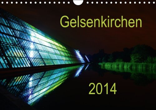 Gelsenkirchen 2014 (Wandkalender 2014 DIN A4 quer): Edler Fotokalender mit typischen Gelsenkirchener Motiven (Monatskalender, 14 Seiten) Film, Art & Culture