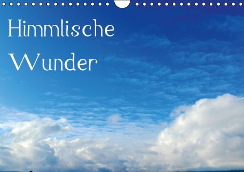 Himmlische Wunder (Wandkalender 2014 DIN A4 quer): Himmlische Wunder (Monatskalender, 14 Seiten) Leisure, Home & Garden