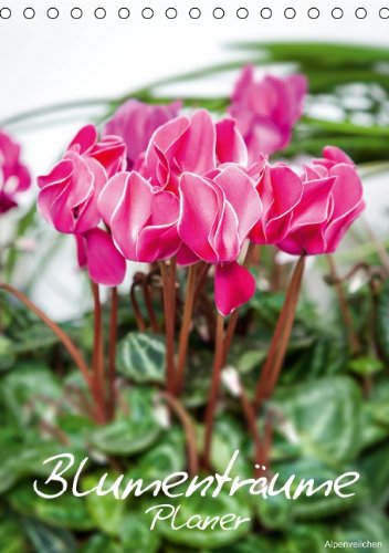 Blumenträume / Planer (Tischkalender 2014 DIN A5 hoch): Blumen und Blüten. (Tischkalender, 14 Seiten) Leisure, Home & Garden