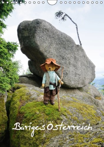 Bäriges Österreich (Wandkalender 2014 DIN A4 hoch): Humorvolles Leben des Teddybären Guldi im Waldviertel (Monatskalender, 14 Seiten) Calendars