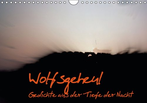 Wolfsgeheul (Wandkalender 2014 DIN A4 quer): Ein Epos aus eigener Feder (Monatskalender, 14 Seiten) Film, Art & Culture