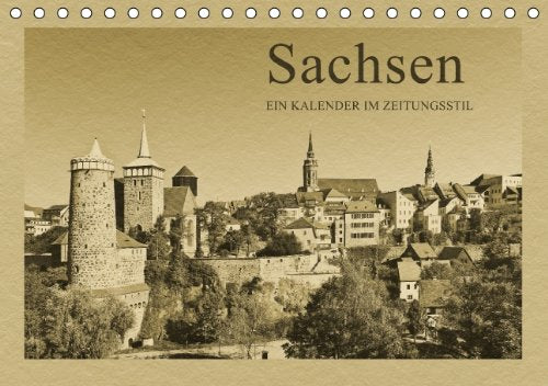 Sachsen - Ein Kalender im Zeitungsstil / CH-Version (Tischkalender 2014 DIN A5 quer): Fotografien wie aus längst vergangenen Zeiten (Tischkalender, 14 Seiten) Leisure, Home & Garden