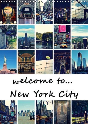 welcome to New York City / Planer (Wandkalender 2014 DIN A3 hoch): New York - Eindrücke einer faszinierenden Stadt (Monatskalender, 14 Seiten) Leisure, Home & Garden
