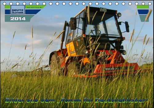 Deutz-Oldtimer (Tischkalender 2014 DIN A5 quer): Bilder aus dem Forum für Deutz-Liebhaber (Tischkalender, 14 Seiten) Natural Sciences