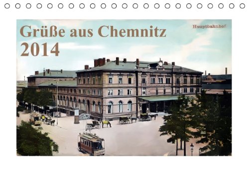 Grüße aus Chemnitz (Tischkalender 2014 DIN A5 quer): Die schönsten Postkarten aus der Kaiserzeit (Tischkalender, 14 Seiten) Leisure, Home & Garden