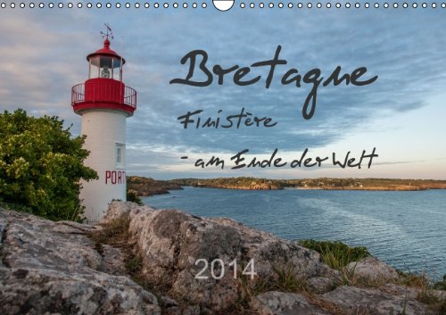 Bretagne: Finistère - am Ende der Welt (Wandkalender 2014 DIN A3 quer): Eine Reise durch die Südbretagne (Monatskalender, 14 Seiten) Leisure, Home & Garden