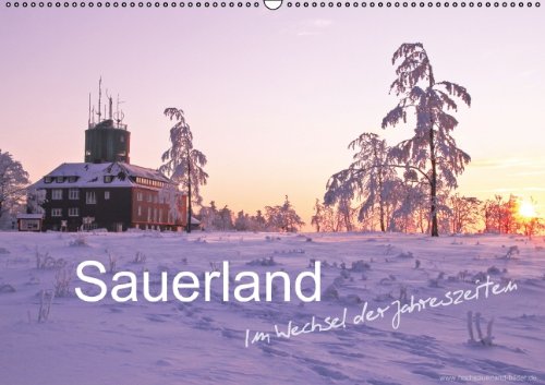 Das Sauerland im Wechsel der Jahreszeiten (Wandkalender 2014 DIN A2 quer): Das Sauerland rund um den Kahlen Asten im Wechsel der vier Jahreszeiten (Monatskalender, 14 Seiten) Politics & History