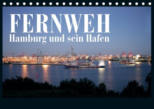 Fernweh - Hamburg und sein Hafen (Tischkalender 2014 DIN A5 quer): Der Hamburger Hafen in seiner Schönheit (Tischkalender, 14 Seiten) Leisure, Home & Garden