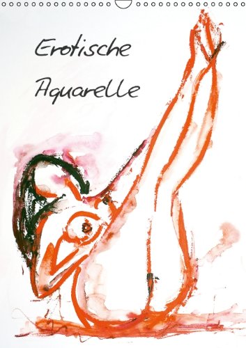 Erotische Aquarelle (Wandkalender 2014 DIN A3 hoch): Erotische Frauen in Aquarell (Monatskalender, 14 Seiten) Film, Art & Culture