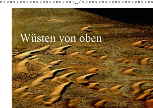 Wüsten von oben (Wandkalender 2014 DIN A3 quer): Luftaufnahmen der Namib-Wüste und der Rub al Khali (Monatskalender, 14 Seiten) Leisure, Home & Garden