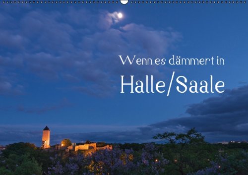 Wenn es dämmert in Halle/Saale (Wandkalender 2014 DIN A2 quer): Halle/Saale im Licht der Dämmerung (Monatskalender, 14 Seiten) Leisure, Home & Garden