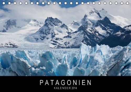 Patagonien / 2014 (Tischkalender 2014 DIN A5 quer): Atemberaubende Landschaften und faszinierende Flora und Fauen vom Land am Ende der Welt (Tischkalender, 14 Seiten) Leisure, Home & Garden
