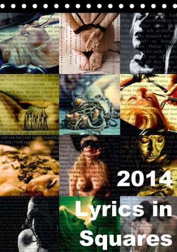 Lyrics In Squares (Tischkalender 2014 DIN A5 hoch): Text trifft Foto, Foto trifft Text. (Tischkalender, 14 Seiten) Poetry