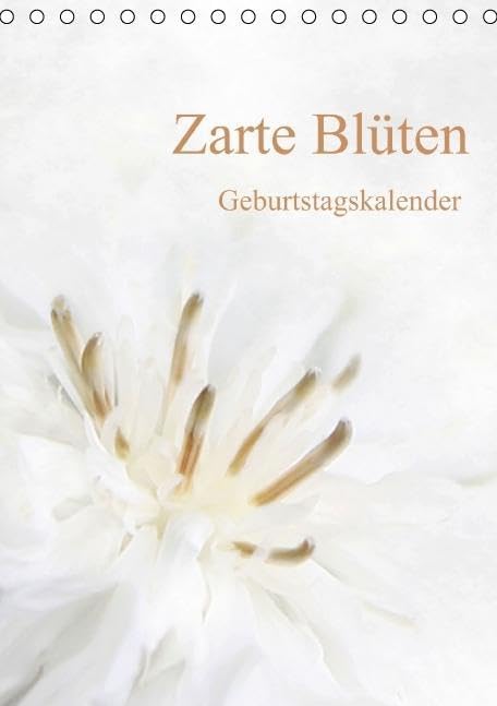 Zarte Blüten/Geburtstagskalender (Tischkalender immerwährend DIN A5 hoch) Calendars