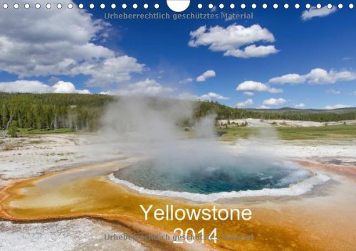 Yellowstone 2014 (Wandkalender 2014 DIN A4 quer): Geysire und schöne Landschaften im Yellowstone Nationalpark (Monatskalender, 14 Seiten) Leisure, Home & Garden