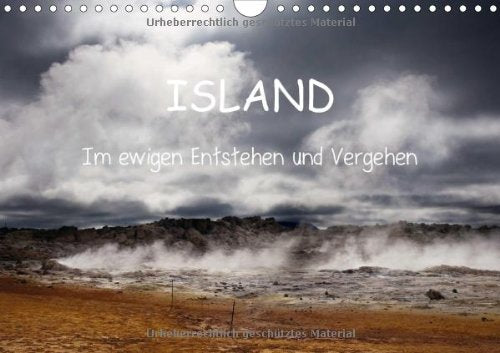 Island- Im ewigen Entstehen und Vergehen (Wandkalender 2014 DIN A4 quer): Hochtemperaturgebiet Námaskarð, Hveravellir, Krafla-Vulkansystems (Monatskalender, 14 Seiten) Film, Art & Culture