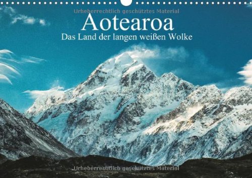 Aotearoa - Das Land der langen weißen Wolke (Wandkalender 2014 DIN A3 quer): 13 atemberaubende Bilder vom anderen Ende der Welt (Monatskalender, 14 Seiten) Leisure, Home & Garden