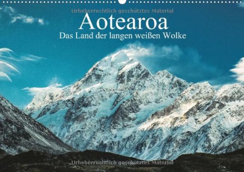 Aotearoa - Das Land der langen weißen Wolke (Wandkalender 2014 DIN A2 quer): 13 atemberaubende Bilder vom anderen Ende der Welt (Monatskalender, 14 Seiten) Leisure, Home & Garden